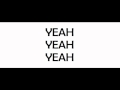 New Politics - Yeah Yeah Yeah (lyrics) 
