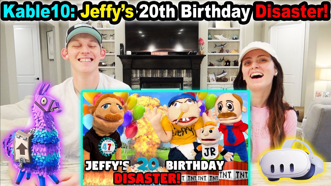 Kable10: Jeffy’s 20th Birthday Disaster! *Reaction*