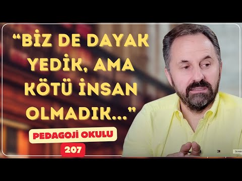 Pedagoji Okulu 207 - "Eskiden Pedagoji mi Vardı?" Demek Ne Kadar Doğru?