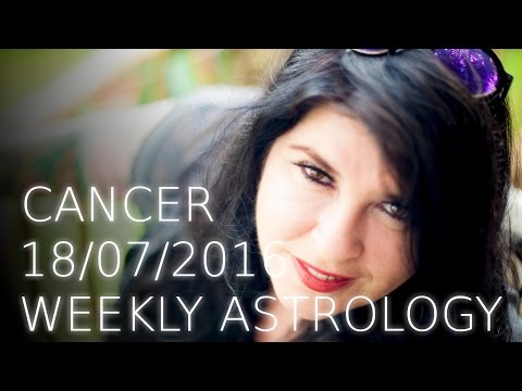 Cancer Weekly Astrology Forcast July 18th 2016