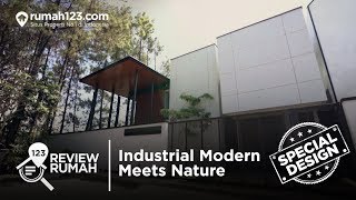 Review Rumah - Special Design Industrial Modern Meets Nature