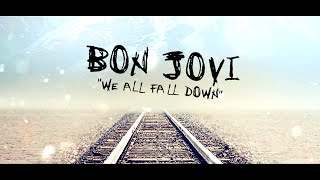 Bon Jovi - We All Fall Down (Subtitulado)