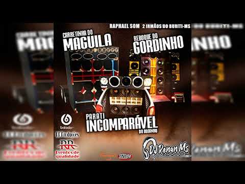 CD CARRETINHA DO MAGUILA PARATI INCOMPARAVEL E REBOQUE DP GORDINHO DE DOIS IRMÕES DO BURITI - MS