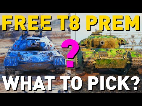 FREE T8 PREMIUM! Which to Pick? World of Tanks