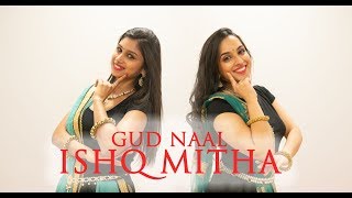 Gud Naal Ishq Mitha |INDIAN WEDDING DANCE| Ek Ladki Ko Dekha Toh Aisa Laga |Anil |Sonam