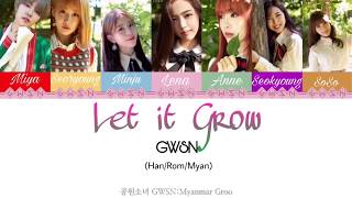 GWSN (공원 소녀) - Let It Grow (Color Coded Lyrics) Han / Rom / Myan