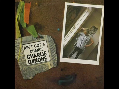 Charlie Danone - You Ain't Got a Chance (High Energy)