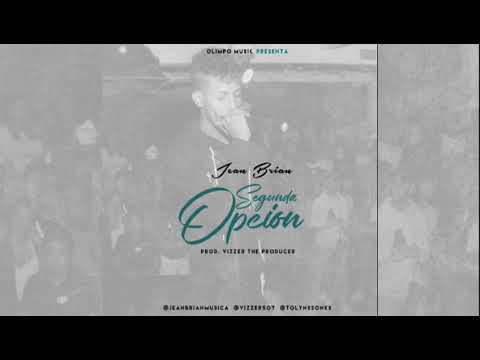 Jean Brian - Segunda Opcion (Audio Official)