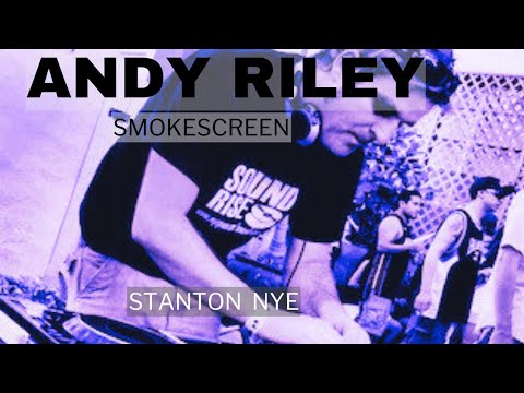 Andy Riley (Smokescreen) - Stanton - NYE