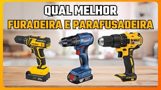 ✅TOP 3 Melhores FURADEIRAS E PARAFUSADEIRAS  para comprar! Qual melhor FURADEIRA E PARAFUSADEIRA?