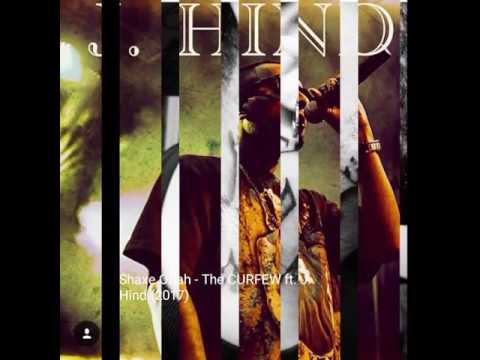 Shaxe Oriah - The CURFEW ft. J.Hind(2017) Desi Hip HopTeam Kali Denali Music
