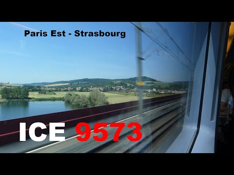 ICE train at 320 kph: from Paris to Strasbourg by ICE 9573 | uncut