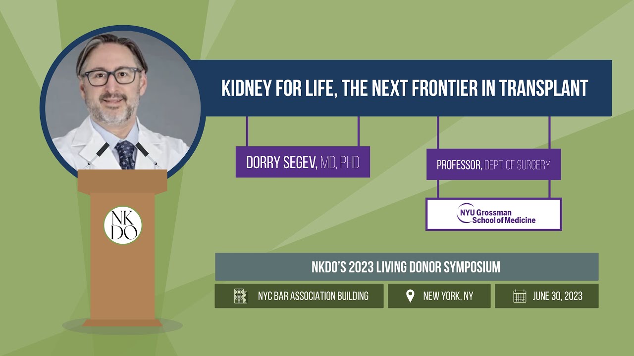 Kidney for Life, The Next Frontier in Transplant