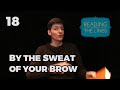 Reading Between the Lines 18 - By the Sweat of your Brow
