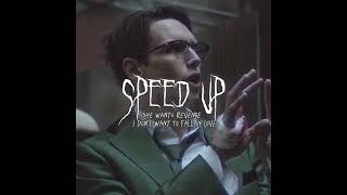 she wants revenge - i don&#39;t want to fall in love (speed up)