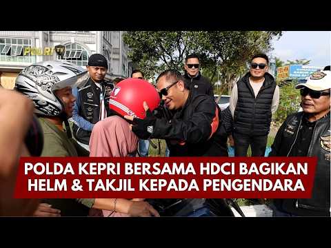 PRESISI UPDATE: POLDA KEPRI BERSAMA HDCI BAGIKAN HELM & TAKJIL KEPADA PENGENDARA 09/03/26 (21.00)