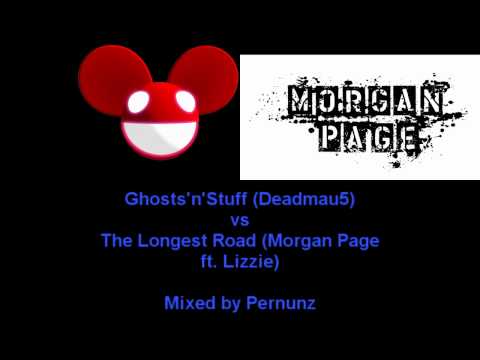 Ghosts'n'stuff (Deadmau5) vs The Longest Road (Morgan Page)