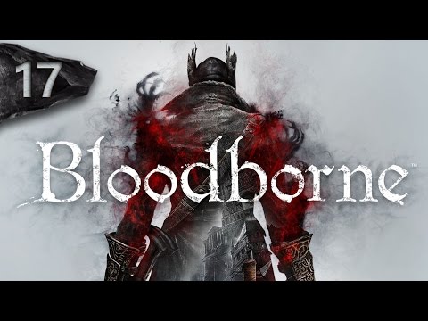 Mr. Odd - Let's Play Bloodborne - Part 17 - Forest of Snipers