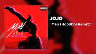 Jojo - Man (Hoodboi Remix) video