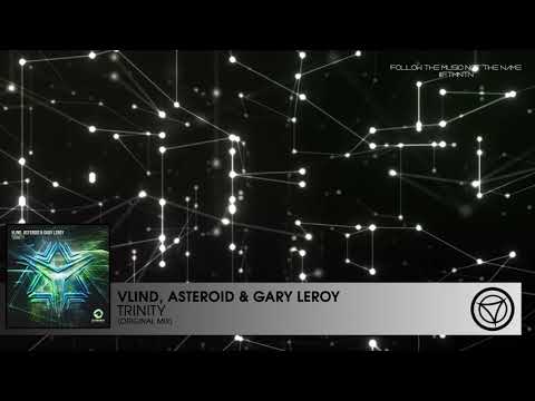 Vlind, Asteroid & Gary Leroy - Trinity