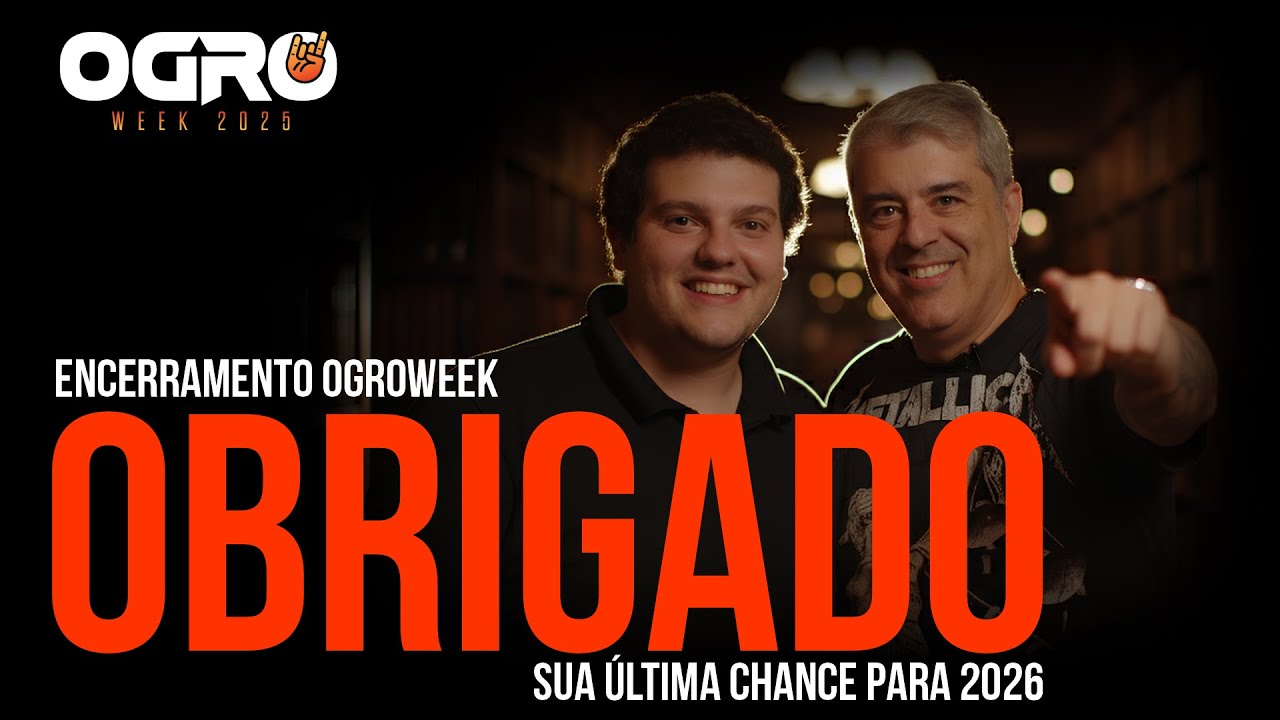 ENCERRAMENTO OGROWEEK - SUA ÚLTIMA CHANCE PARA 2026