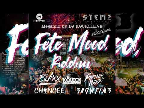Fete Mood Riddim Mega Mix (2020 SOCA) - Showtime, Chingee, Blaxx & Farmer Nappy