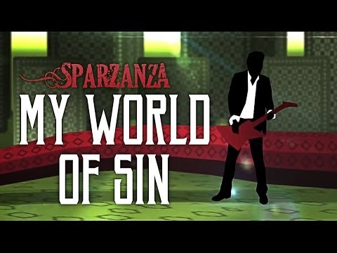 SPARZANZA - My World Of Sin (In Voodoo Veritas, 2009)