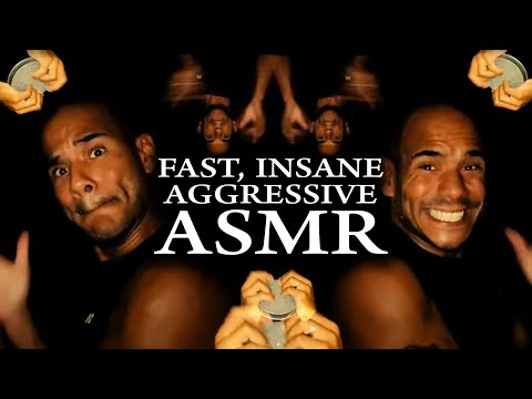 FAST, INSANE, STRANGE & AGGRESSIVE ASMR