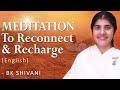 Guided MEDITATION To Reconnect Recharge English BK Shivani