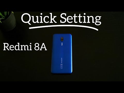 Quick setting : Redmi 8A