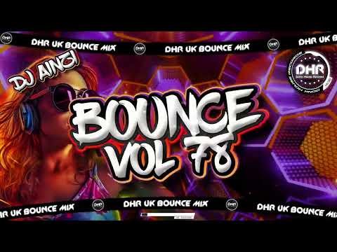 Dj Ainzi - Bounce Vol 78 - 🔥DHR Bounce DJ Mix 2026🔥