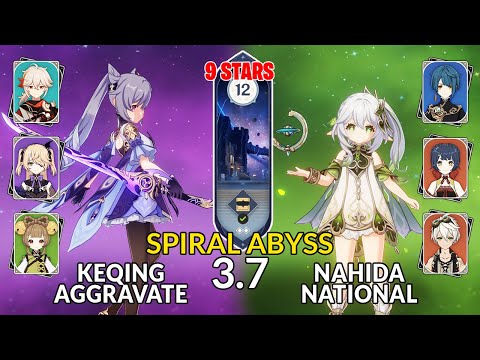 New 3.7 Spiral Abyss│Keqing Aggravate & Nahida National |Floor 12 - 9 Stars| Genshin Impact