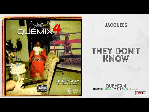 Video thumbnail for They Don’t Know (QueMix)