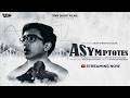 ASYMPTOTES 2026 Full Movie Bengali Independent Film With English Subtitles