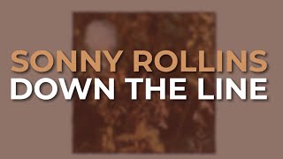 Sonny Rollins - Down The Line (Official Audio)
