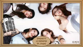 Download lagu SPAGHETTI (English ver.) - LE SSERAFIM (르세라핌) (ft. j-hope) karaoke hangul lyrics 가사 mp3 Download lagu SPAGHETTI (English ver.) - LE SSERAFIM (르세라핌) (ft. j-hope) karaoke hangul lyrics 가사 mp3