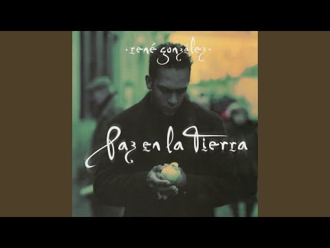 Paz En La Tierra - Rene Gonzales