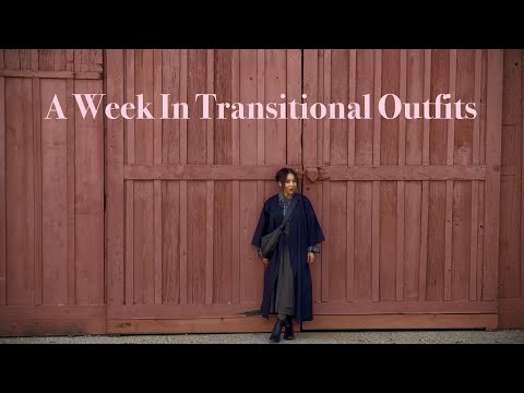 A Week of Easy Transitional Outfits