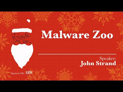 KringleCon - John Strand, Malware Zoo