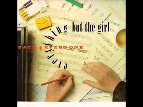 Everything But the Girl - Each and Everyone
