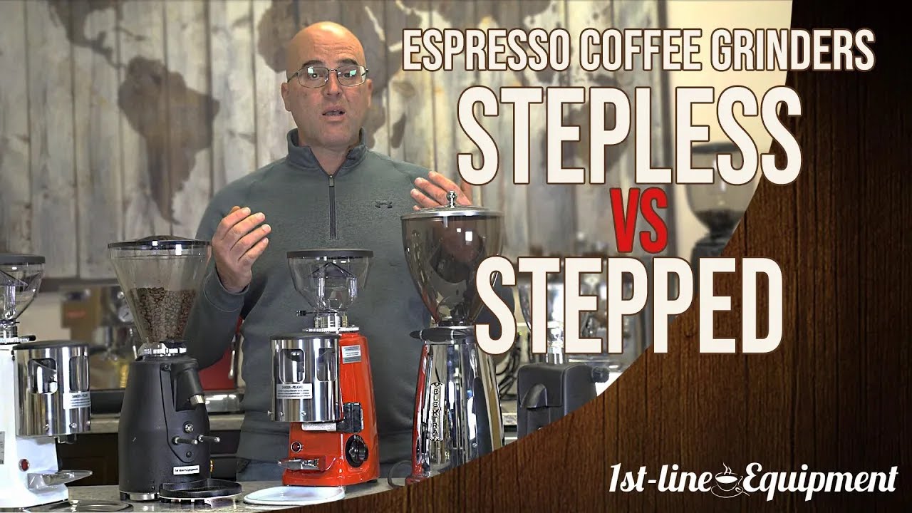 Espresso Coffee Grinders: STEPLESS vs. STEPPED