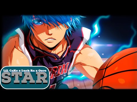 LiL CaKe x Luck Ra x Oscu - STAR 💫| LETRA | AMV kuroko no basket