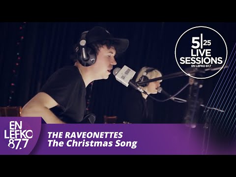 525 Live Sessions : The Raveonettes - The Christmas Song | En Lefko 87.7
