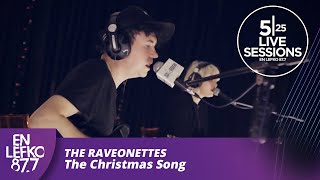 525 Live Sessions : The Raveonettes - The Christmas Song | En Lefko 87.7