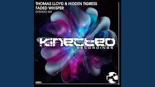 Faded Whisper (Extended Mix)