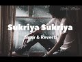 Shukriya Shukriya Dard Jo Tumne Diya Slow Reverb Bewafaai Agam Kumar Nigam