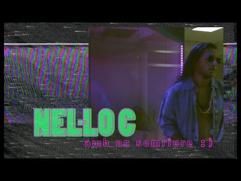NEL·LO C - amb un somriure (Videoclip Oficial)