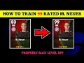 99 Rated Standard M. NEUER Max Training Tutorial in eFootball 2024 Mobile