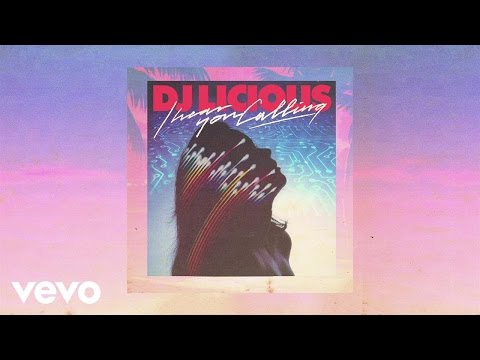 DJ Licious - I Hear You Calling