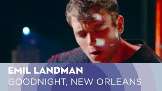 Emil Landman - Goodnight, New Orleans (Cloud Sessions)